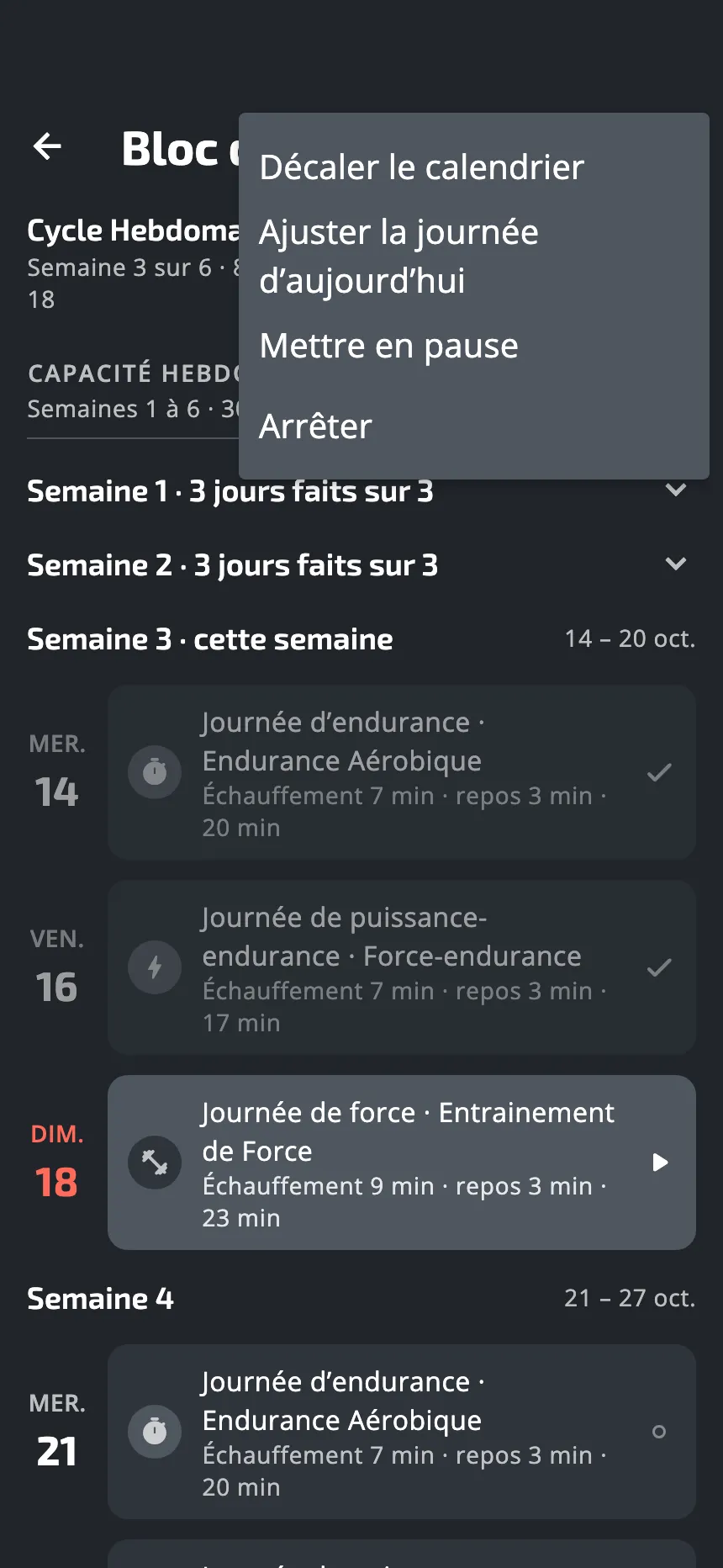 Le plan entier, semaine par semaine, avec son menu ouvert : Décaler le calendrier, Ajuster la journée d'aujourd'hui, Mettre en pause et Arrêter